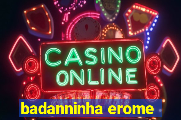 badanninha erome